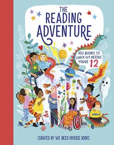 READING ADVENTURE: 100 BOOKS TO CHECK OUT BEFORE YOURE 12