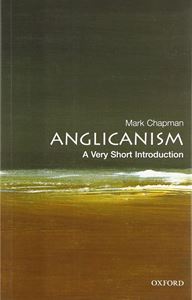 ANGLICANISM: A VERY SHORT INTRODUCTION (PB)