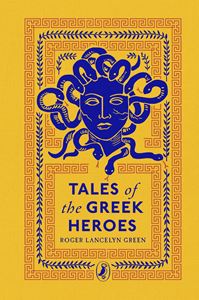 TALES OF THE GREEK HEROES (PUFFIN CLOTHBOUND CLASSICS) (HB)