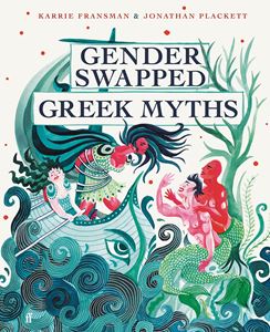 GENDER SWAPPED GREEK MYTHS (HB)