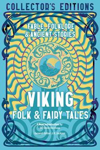 VIKING FOLK AND FAIRY TALES (COLLECTORS EDIITIONS) (HB)