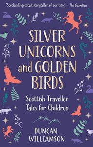 SILVER UNICORNS AND GOLDEN BIRDS (HB)