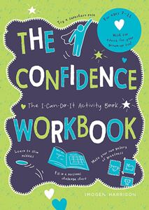 CONFIDENCE WORKBOOK: THE I CAN DO IT ACTIVITY BOOK
