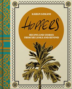 HOPPERS: RECIPES AND STORIES FROM SRI LANKA (HB)