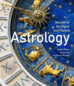 ASTROLOGY: SECRETS OF THE SIGNS AND PLANETS
