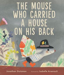 MOUSE WHO CARRIED A HOUSE ON HIS BACK (HB)
