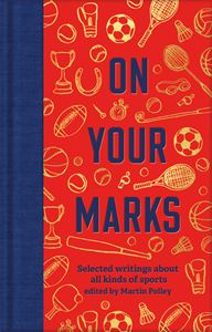 ON YOUR MARKS (SPORTS WRITING) (PB)