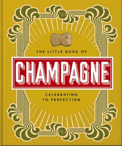 LITTLE BOOK OF CHAMPAGNE (ORANGE HIPPO) (HB)