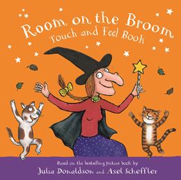 ROOM ON THE BROOM (TOUCH AND FEEL) (BOARD)