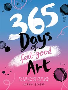 365 DAYS OF FEEL GOOD ART (PB)