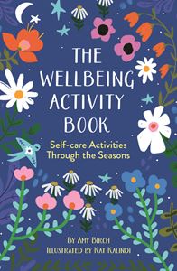 WELLBEING ACTIVITY BOOK: SELF CARE/ THROUGH THE SEASONS (PB)