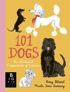 101 DOGS: AN ILLUSTRATED COMPENDIUM OF CANINES (HB)