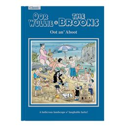 OOR WULLIE AND THE BROONS GIFT BOOK: OOT AN ABOUT (2023)