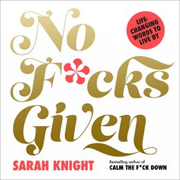 NO FUCKS GIVEN (SARAH KNIGHT) (HB)