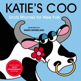 KATIES COO: SCOTS RHYMES FOR WEE FOLK (BOARD)