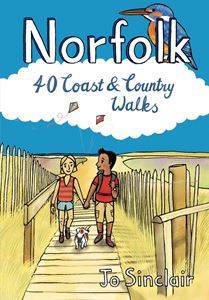 NORFOLK: 40 COAST AND COUNTRY WALKS