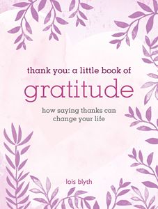 THANK YOU: A LITTLE BOOK OF GRATITUDE (CICO) (HB)