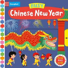 BUSY CHINESE NEW YEAR (PUSH PULL SLIDE) (BOARD)
