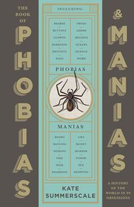 BOOK OF PHOBIAS AND MANIAS (HB)