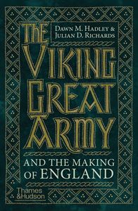 VIKING GREAT ARMY AND THE MAKING OF ENGLAND (PB)