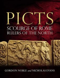 PICTS: SCOURGE OF ROME RULERS OF THE NORTH (BIRLINN) (PB)