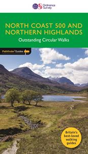 NORTH COAST 500 AND NORTHERN HIGHLANDS (PATHFINDER GUIDES)