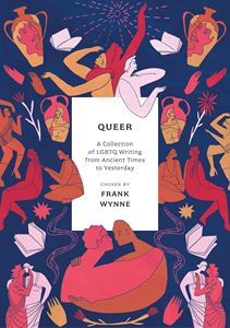 QUEER (LGBTQ WRITING/ ANCIENT TIMES TO YESTERDAY) (TPB)