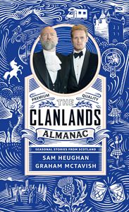CLANLANDS ALMANAC: SEASONAL STORIES FROM SCOTLAND (PB)