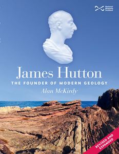 JAMES HUTTON: THE FOUNDER OF MODERN GEOLOGY