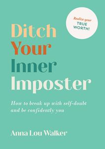 DITCH YOUR INNER IMPOSTER (PB)