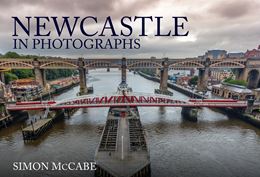 NEWCASTLE IN PHOTOGRAPHS (PB)