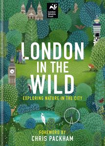 LONDON IN THE WILD (HB)