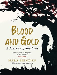 BLOOD AND GOLD: A GIFT OF STORIES
