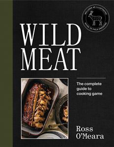 WILD MEAT: FROM FIELD TO PLATE (HB)