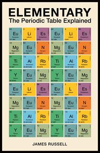 ELEMENTARY: THE PERIODIC TABLE EXPLAINED (PB)