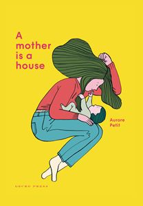 MOTHER IS A HOUSE (GEKO PRESS) (HB)