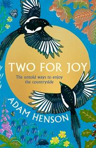 TWO FOR JOY: UNTOLD WAYS TO ENJOY THE COUNTRYSIDE (HB)
