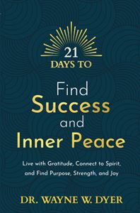 21 DAYS TO FIND SUCCESS AND INNER PEACE (PB)