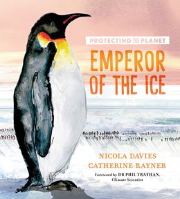PROTECTING THE PLANET: EMPEROR OF THE ICE (HB)