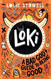 LOKI: A BAD GODS GUIDE TO BEING GOOD (BOOK 1) (PB)