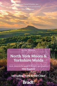 NORTH YORK MOORS AND YORKSHIRE WOLDS: SLOW TRAVEL (3RD ED)