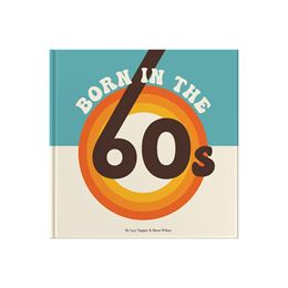 BORN IN THE 60S (FROM YOU TO ME) (HB)