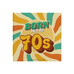 BORN IN THE 70S (FROM YOU TO ME) (HB)