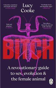 BITCH: REVOLUTIONARY GUIDE TO SEX EVOLUTION / FEMALE (PB)