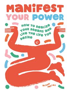 MANIFEST YOUR POWER (HB)