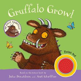MY FIRST GRUFFALO: GRUFFALO GROWL (SOUND BOOK)