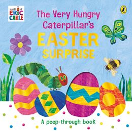 VERY HUNGRY CATERPILLARS EASTER SURPRISE (BOARD)