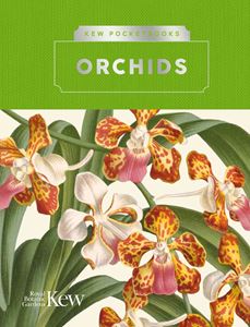 ORCHIDS (KEW POCKETBOOKS) (HB)