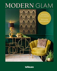 MODERN GLAM: GLAMOROUS HOME INSPIRATIONS (TENEUES) (HB)