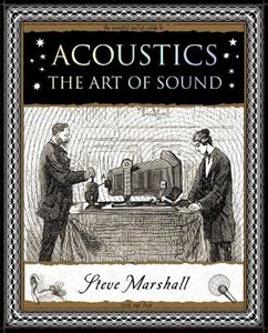ACOUSTICS: THE ART OF SOUND (PB)